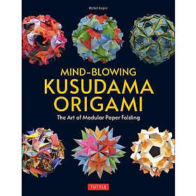 Mind-Blowing Kusudama Origami