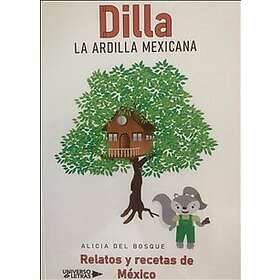 Dilla, la ardilla mexicana