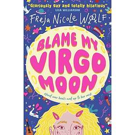 Blame My Virgo Moon