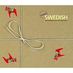 Things Swedish : Sverige A-Ö