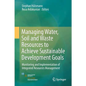 Managing Water, Soil and Waste Resources to Achieve Sustainable Development Goal