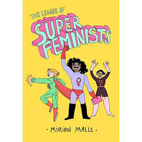 The League of Super Feminists (inbunden, eng)