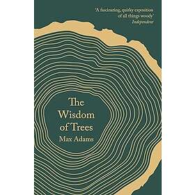 The Wisdom of Trees (häftad, eng)