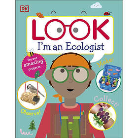 Look I'm An Ecologist (inbunden, eng)