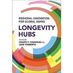 Longevity Hubs (inbunden, eng)