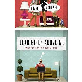 Dear Girls Above Me (häftad, eng)