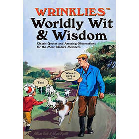 Wrinklies Worldly Wit & Wisdom (inbunden, eng)