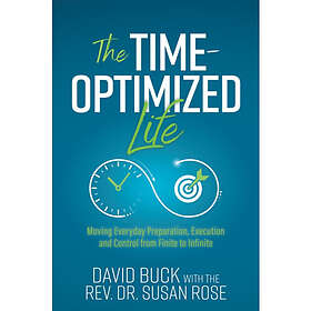 The Time-Optimized Life (häftad, eng)