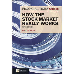 Financial Times Guide to How the Stock Market Really Works, The (häftad, eng)