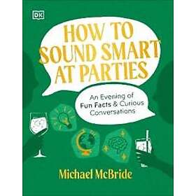 How to Sound Smart at Parties