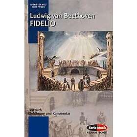 Fidelio: Libretto (German) with an Introduction and Commentary