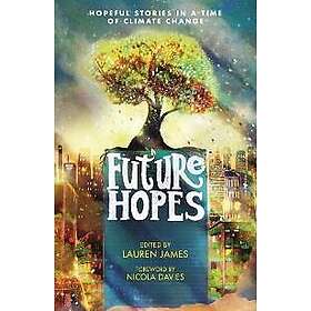 Future Hopes: Hopeful stories in a time of climate change