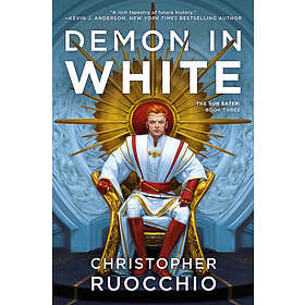 Demon in White: The Sun Eater: Book Three