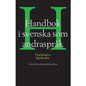Handbok i svenska som andraspråk : utarbetad av språkrådet