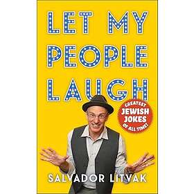 Let My People Laugh: Greatest Jewish Jokes of All Time!