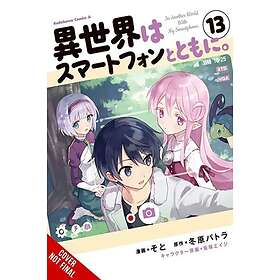 In Another World with My Smartphone, Vol. 13 (manga)