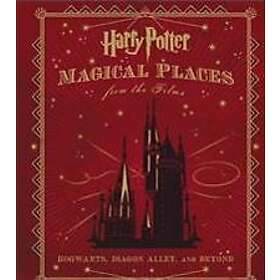 Harry Potter: Magical Places from the Films: Hogwarts, Diagon Alley, and Beyond