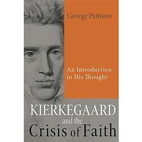 Kierkegaard and the Crisis of Faith