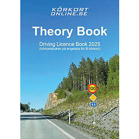 Theory Book : Driving Licence Book 2025 (körkortsboken på engelska för B-körkort)