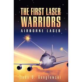 The First Laser Warriors