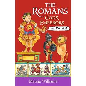 The Romans: Gods, Emperors and Dormice