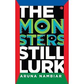 Monsters Still Lurk
