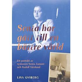 Senta har gått till en bättre värld