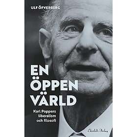 En öppen värld: Karl Poppers liberalism och filosofi