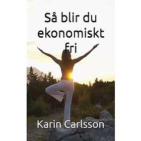 Så blir du ekonomiskt fri