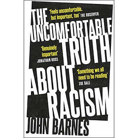 The Uncomfortable Truth About Racism