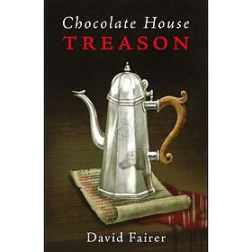 Chocolate House Treason