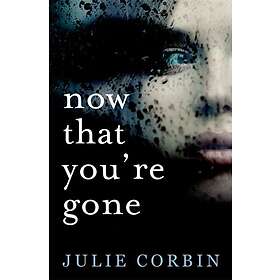 Now That You're Gone
