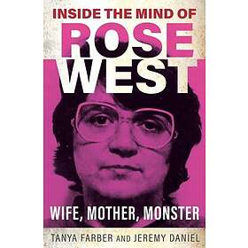 Inside the Mind of Rose West