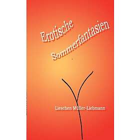 Erotische Sommerfantasien