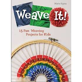 Weave It!