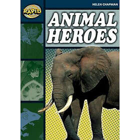 Rapid Reading: Animal Heroes (Stage 6 Level 6B)