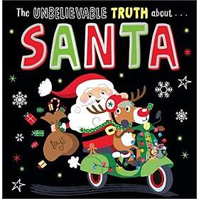 The Unbelievable Truth about Santa