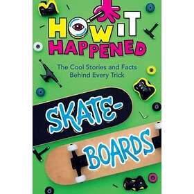 How It Happened! Skateboards