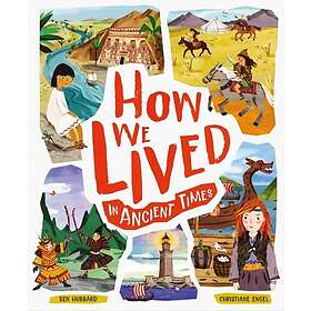 How We Lived in Ancient Times