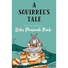 A Squirrel's Tale