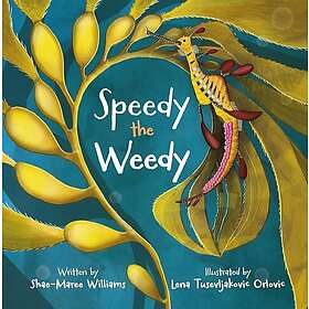 Speedy the Weedy