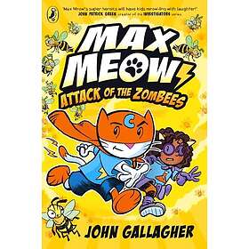 Max Meow Book 5: Attack of the ZomBEES