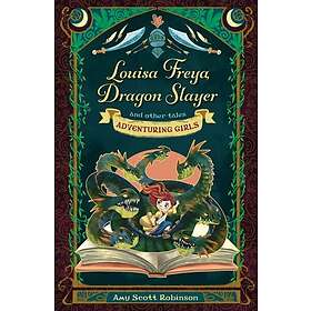 Louisa Freya, Dragon Slayer
