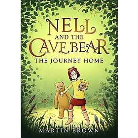 Nell and the Cave Bear: The Journey Home (Nell and the Cave Bear 2)