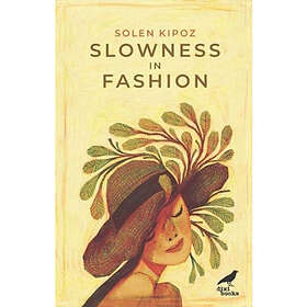 Slowness in Fashion