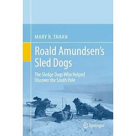 Roald Amundsen's Sled Dogs