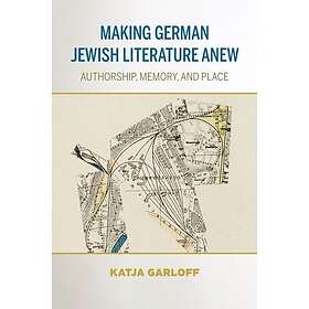 Making German Jewish Literature Anew