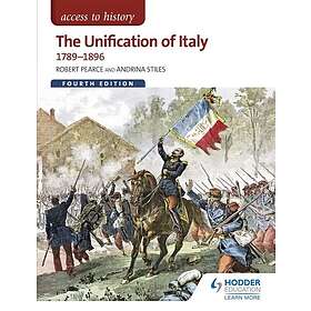 Access to History: The Unification of Italy 1789-1896 Fourth Edition