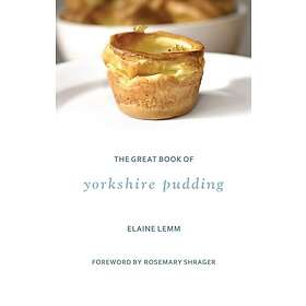 The Great Book Of Yorkshire Pudding