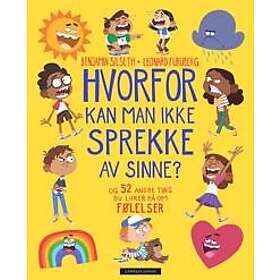 Hvorfor kan man ikke sprekke av sinne?